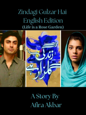 cover image of Zindagi Gulzar Hai English Edition (Life is a Rose Garden)